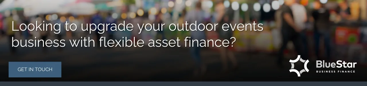 Banner with the text "Looking to upgrade your outdoor events business with flexible asset finance?" over a blurred background of a lively outdoor market scene, with a BlueStar logo and 'Get in Touch' button